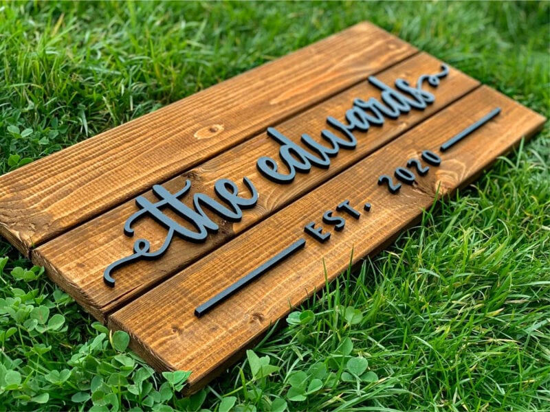 A personalized wooden sign.